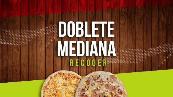 DOBLETE PIZZAS MEDIANAS POR 14,99 €             Pide tu pizza mediana de la carta o margarita al gusto con 2 ingredientes a elegir a tu gusto!!!