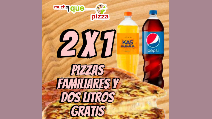 DOS PIZZAS FAMILIARES ESPECIALIDAD Y DOS LITROS GRATIS. 34,85 €
