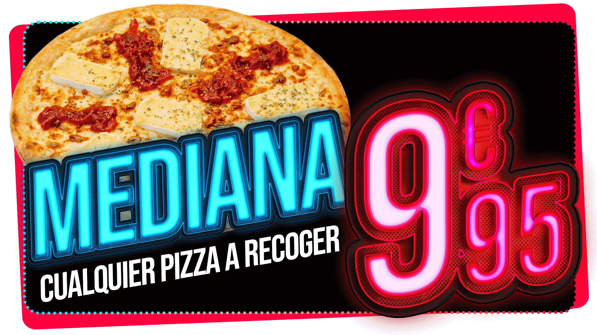 cualquier mediana a recoger por solo 9,5