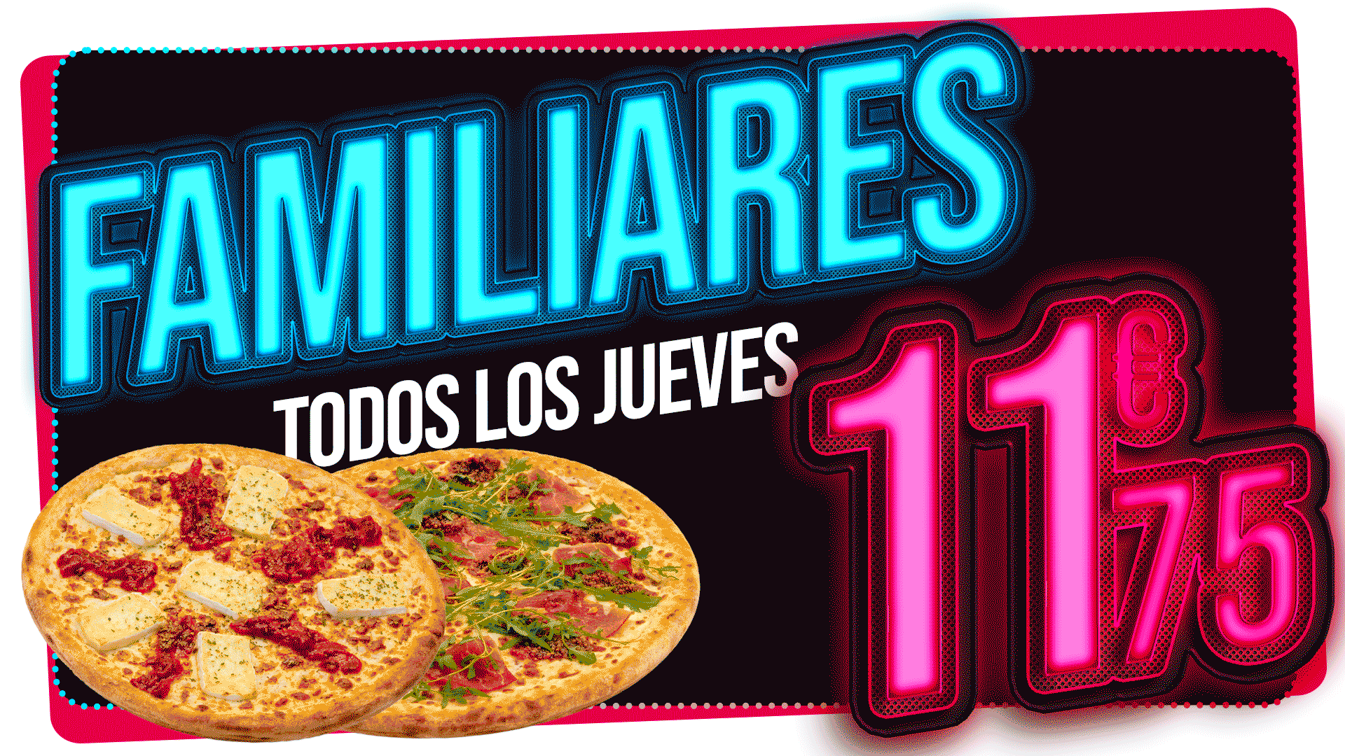 todos los jueves tu familiar favorita por solo 11,75