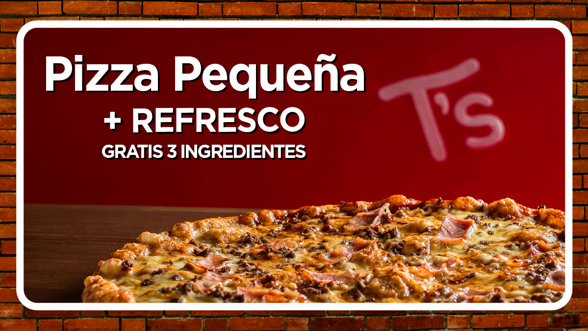 Pizza pequeña (3 ingredientes Gratis) y Refresco por 5,00 €.Válido Solo Pedidos por Web.