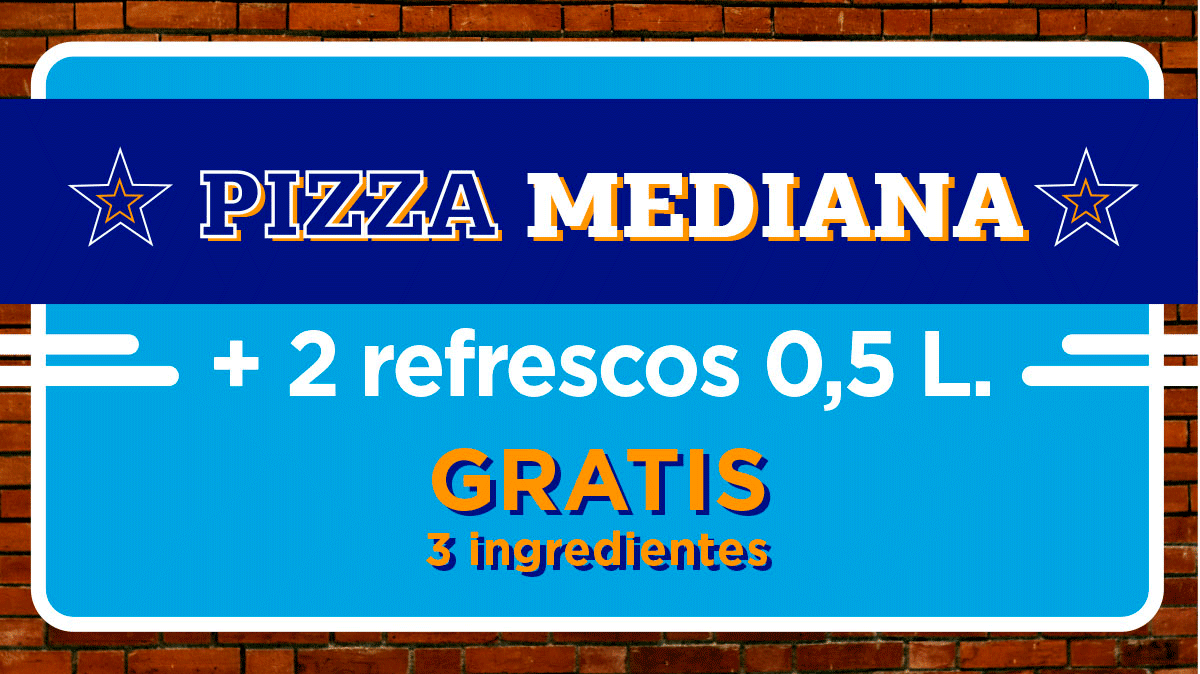 Pizza Mediana ( 3 ingredientes Gratis) + 2 Refrescos de Medio litro por 8,00€.                          Válido Solo Pedidos por Web. 